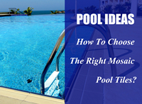 Pool Ideas: How To Choose The Right Mosaic Pool Tiles?-Pool tiles, Swimming pool tiles, Mosaic pool tiles, Choose swimming pool tiles 
