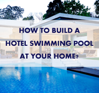 Comment construire une piscine d’hôtel à votre maison?-piscine, piscine à la maison, piscine de l’hôtel, tuile de piscine en gros