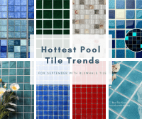 Hottest Pool Tile Trends for September with Bluwhale Tile-trend pool tiles, swimming pool tiles catalogue,buy pool tiles,swimming pool tile design ideas
